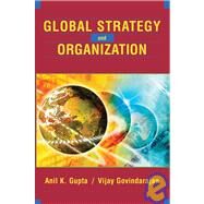 Global Strategy and the Organization by Gupta, Anil K.; Govindarajan, Vijay, 9780471250296