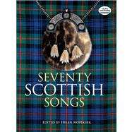Seventy Scottish Songs by Hopekirk, Helen, 9780486270296