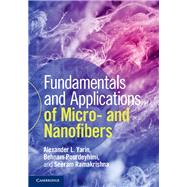 Fundamentals and Applications of Micro- and Nanofibers by Yarin, Alexander L.; Pourdeyhimi, Behnam; Ramakrishna, Seeram, 9781107060296