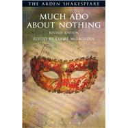 Much Ado About Nothing: Revised Edition Third Series by Shakespeare, William; McEachern, Claire; Thompson, Ann; Kastan, David Scott; Woudhuysen, H. R.; Proudfoot, Richard, 9781472520296