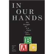 In Our Hands by Palley, Elizabeth; Shdaimah, Corey S., 9781479860296