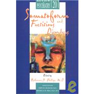 Somatoform and Factitious Disorders by Phillips, Katharine A., 9781585620296