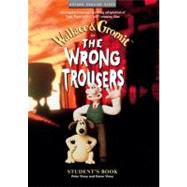 The Wrong Trousers?  Student's Book by Park, Nick; Baker, Bob; Viney, Peter and Karen, 9780194590297