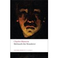 Melmoth the Wanderer by Maturin, Charles; Grant, Douglas; Baldick, Chris, 9780199540297