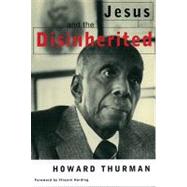 Jesus and the Disinherited by Thurman, Howard; Harding, Vincent, 9780807010297