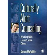 Culturally Alert Counseling DVD; Working With Latino/Latina Clients by Garrett McAuliffe, 9781412970297