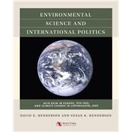 Environmental Science and International Politics by Henderson, David E.; Henderson, Susan K., 9781469640297