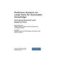 Predictive Analysis on Large Data for Actionable Knowledge by Usman, Muhammad; Usman, M., 9781522550297