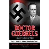 DOCTOR GOEBBELS PA by MANVELL,ROGER, 9781616080297