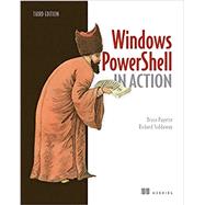Windows Powershell in Action by Payette, Bruce; Siddaway, Richard, 9781633430297