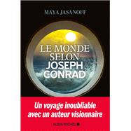 Le Monde selon Joseph Conrad by Maya Jasanoff, 9782226440297