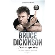 Bruce Dickinson : l'autobiographie by Bruce Dickinson, 9782378150297