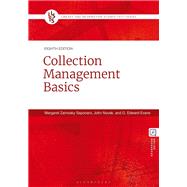 Collection Management Basics by Margaret Zarnosky Saponaro; John Novak; G. Edward Evans, 9798216170297