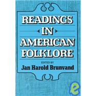 Readings in American Folklore by Brunvand, Jan Harold, 9780393950298