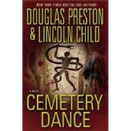 Cemetery Dance by Preston, Douglas; Child, Lincoln, 9780446580298
