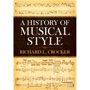 A History of Musical Style by Crocker, Richard L., 9780486250298
