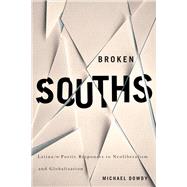Broken Souths by Dowdy, Michael, 9780816530298