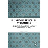 Historically Responsive Storytelling by Eleanor Chadwick, 9781003090298