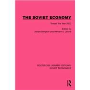 The Soviet Economy by Abram Bergson, 9781032490298