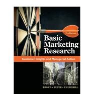 Basic Marketing Research (with Qualtrics, 1 term (6 months) Printed Access Card) by Brown, Tom J.; Suter, Tracy A.; Churchill, Gilbert A., 9781337100298