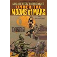 Under the Moons of Mars New Adventures on Barsoom by Adams, John Joseph; Various, 9781442420298