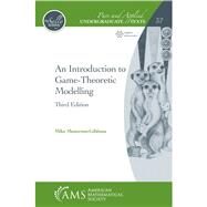 An Introduction to Game-theoretic Modelling by Mesterton-Gibbons, Mike, 9781470450298