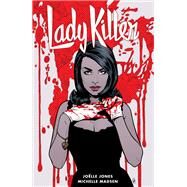 Lady Killer 2 by Jones, Jolle; Jones, Jolle; Allred, Laura, 9781506700298