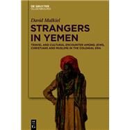Strangers in Yemen by David Malkiel, 9783110710298