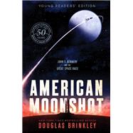 American Moonshot Young Readers Edition by Brinkley, Douglas, 9780062660299