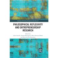 Reflexivity in Entrepreneurship: New Directions in Scholarship by Fayolle; Alain, 9781138650299
