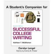 A Student's Companion for Successful College Writing Skills, Strategies, Learning Styles by McWhorter, Kathleen T., 9781319130299