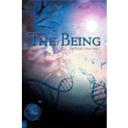 The Being by Morisaki, Michael, 9781468560299