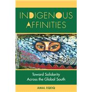 Indigenous Affinities by Amal Eqeiq, 9781531510299