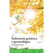 Enfermería geriátrica y gerontológica by Eliopoulos, Charlotte, 9788417370299