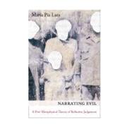 Narrating Evil : A Postmetaphysical Theory of Reflective Judgment by Lara, Maria Pia, 9780231140300