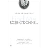 Find Me by O'Donnell, Rosie, 9780446690300