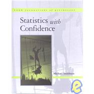 Statistics with Confidence : An Introduction for Psychologists by Michael J Smithson, 9780761960300