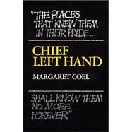 Chief Left Hand by Coel, Margaret, 9780806120300