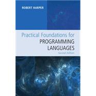 Practical Foundations for Programming Languages by Harper, Robert, 9781107150300