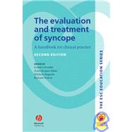 The Evaluation and Treatment of Syncope A Handbook for Clinical Practice by Benditt, David G.; Blanc, Jean-Jacques; Brignole, Michele; Sutton, Richard, 9781405140300