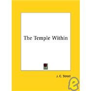 The Temple Within by Street, J. C., 9781425320300