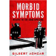Morbid Symptoms by Achcar, Gilbert, 9781503600300