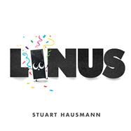 Linus by Hausmann, Stuart; Hausmann, Stuart, 9781665900300