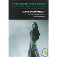 Doris Humphrey: A Centennial Issue by Mindlin,Naomi;Mindlin,Naomi, 9789057550300