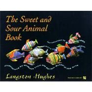 The Sweet and Sour Animal Book by Hughes, Langston; students from the Harlem School of the Arts; Vereen, Ben; Cunningham, George P., 9780195120301