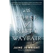 The Curse of Misty Wayfair by Wright, Jaime Jo, 9780764230301