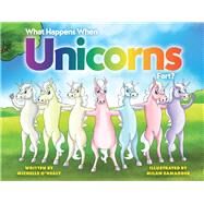 What Happens When Unicorns Fart? by O'Healy, Michelle; Samadder, Milan, 9781098310301