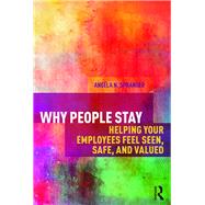 Why People Stay: Organizational Commitment and Antisocial Workplace Behaviour by Spranger; Angela N., 9781138210301