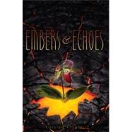 Embers & Echoes by Knight, Karsten, 9781442450301