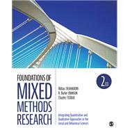 Foundations of Mixed Methods Research by Tashakkori, Abbas M.; Johnson, Robert Burke; Teddlie, Charles B., 9781506350301